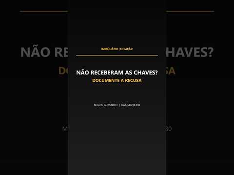 Capa do vídeo: A imobiliária recusou as chaves? Documente a tentativa