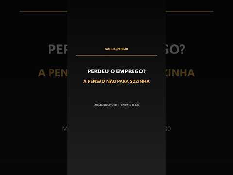 Capa do vídeo: Perdeu o emprego? A pensão não para automaticamente