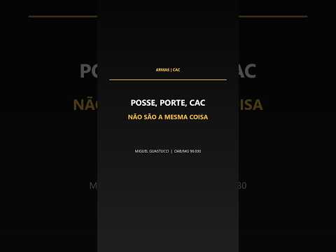Capa do vídeo: Posse, porte e CAC: entenda a diferença