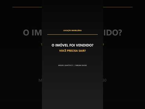 Capa do vídeo: Venderam o imóvel alugado: o inquilino precisa sair?
