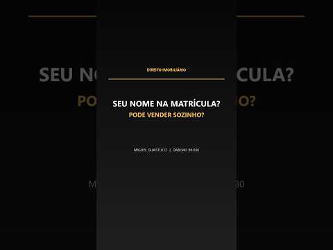 Capa do vídeo: Imóvel só no seu nome: pode vender sem o cônjuge?