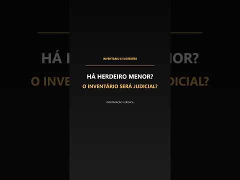 Miniatura do vídeo sobre inventário com herdeiro menor